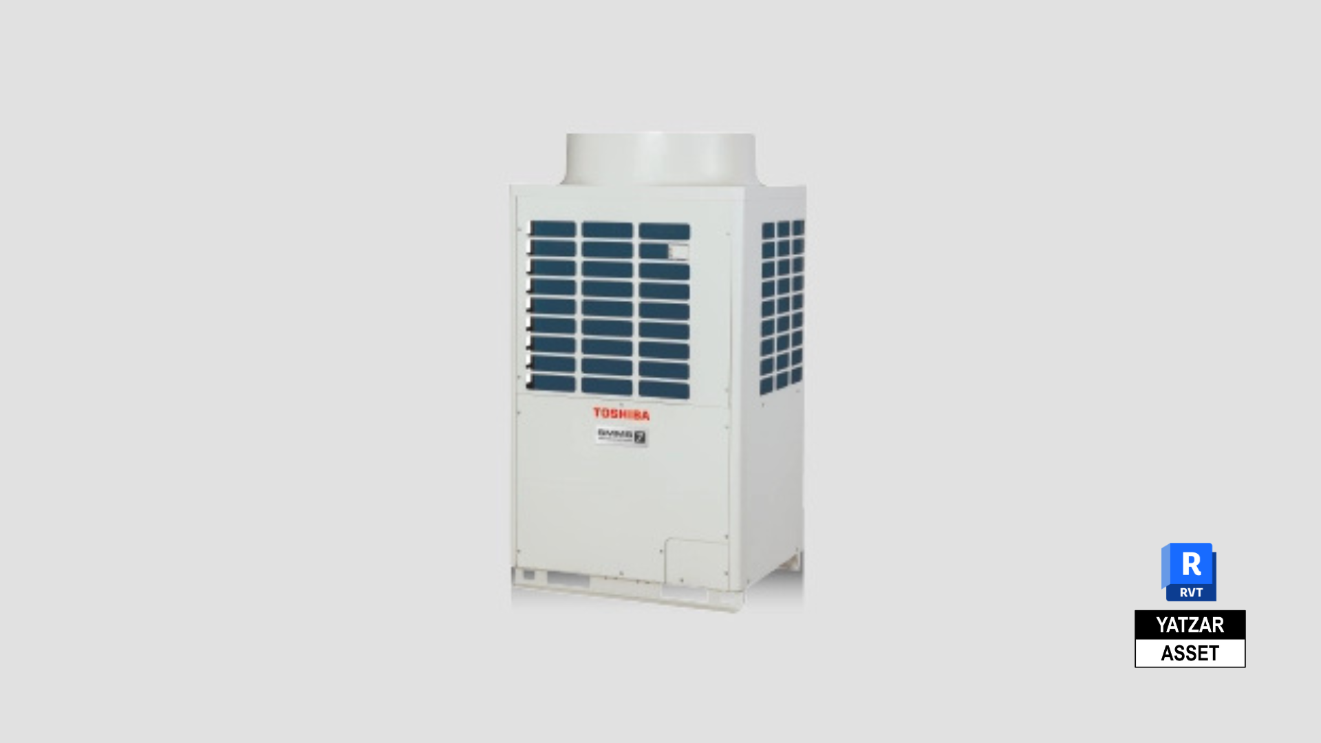 Yatzar Asset Toshiba | VRF Single Outdoor Unit| Revit Model